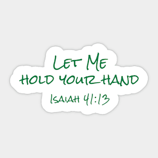 Let Me Hold Your Hand - Isaiah 41:13 Back Print Design Sticker